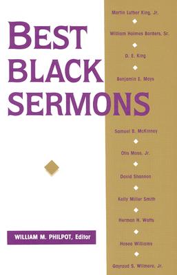 Best Black Sermons - Philpot, William M (Editor)