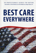 Best Care Everywhere by Va Professionals Across the Nation