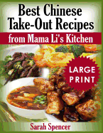 Best Chinese Take-Out Recipes from Mama Li's Kitchen ***large Print Black and White Edition***