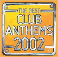 Best Club Anthems 2002 - Various Artists