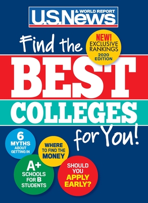 Best Colleges 2020: Find the Right Colleges for You! - U S News and World Report, and McGrath, Anne, and Morse, Robert J (Contributions by)