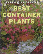 Best Container Plants - Buczacki, Stefan T, and Buczacki, S T