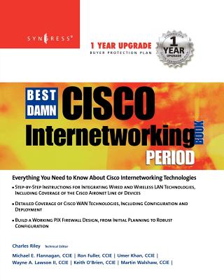 Best Damn Cisco Internetworking Book Period - Syngress
