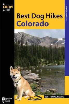 Best Dog Hikes Colorado - Falconguides