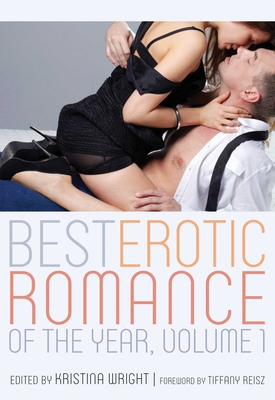 Best Erotic Romance 2015 - Wright, Kristina (Editor), and Walker, Saskia (Foreword by)