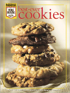 Best Ever Cookies: Over 200 Luscious Cookies and Other Fabulous Desserts