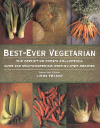 Best-Ever Vegetarian: Teh Fefinitive Cook's Collection - Fraser, Linda