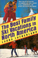 Best Family Ski Vacations in North America