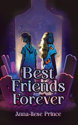 Best Friends Forever: Series 1 - Prince, Anna-Liese