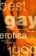 Best Gay Erotica 1999 - Picano, Felice (Selected by), and LaBonte, Richard (Editor)