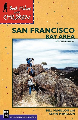 Best Hikes with Children San Francisco Bay Area - McMillan, Bill, and McMillon, B, and McMillon, K