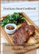 Best Keto Meat Cookbook: Delicious and easy keto meat recipes