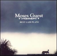 Best Laid Plans - Moses Guest