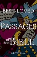 Best-Loved Passages of the Bible: A Devotional