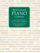 Best-Loved Piano Classics: 36 Favorite Works by 22 Great Composers