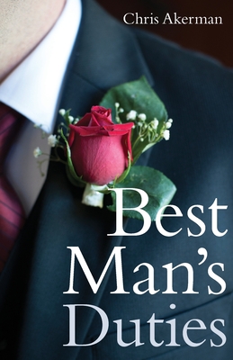 Best Man's Duties - Akerman, Chris