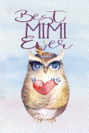 Best Mimi Ever: Lined Notebook Journal