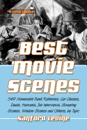 Best Movie Scenes: 549 Memorable Bank Robberies, Car Chases, Duels, Haircuts, Job Interviews, Swearing Scenes, Window Scenes and Others, by Topic, 2d ed.