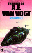 Best of A.E.Van Vogt - Vogt, A. E. van, and Wells, Angus (Volume editor)