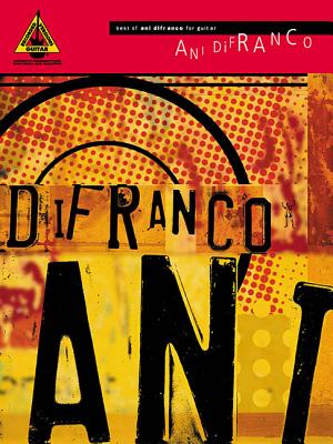 Best of Ani Difranco for Guitar - DiFranco, Ani (Creator)