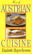 Best of Austrian Cuisine - Mayer-Browne, Elisabeth, and Mayer-Browne, Elizabeth
