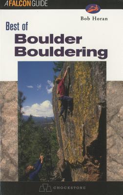 Best of Boulder Bouldering - Horan, Bob