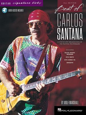 Best of Carlos Santana - Signature Licks: A Step-By-Step Breakdown of His Playing Techniques - Marshall, Wolf, and Santana, Carlos