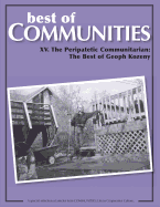 Best of Communities: XV: The Peripatetic Communitarian - the Best of Geoph Kozeny