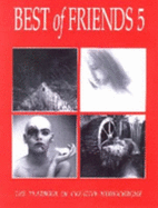 Best of Friends: Bk. 5: The Yearbook of Creative Monochrome