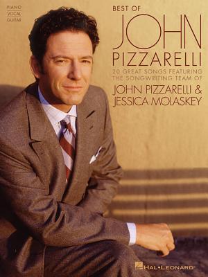 Best of John Pizzarelli: Featuring the Songwriting Team of John Pizzarelli & Jessica Molaskey - Pizzarelli, John