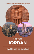 Best of Jordan: Top Spots to Explore