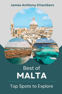 Best of Malta: Top Spots to Explore