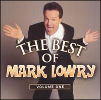 Best of Mark Lowry, Vol. 1 - Mark Lowry