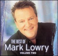 Best of Mark Lowry, Vol. 2 - Mark Lowry