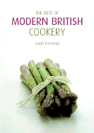 Best of Modern British Cookery - Freeman, Sarah