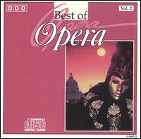 Best of Opera, Vol. 2 - Biserka Cvejic (soprano); Claudia Vorbeck (soprano); Graciella Araya (alto); Mathilde Janmillet (soprano); Miki Sahashi (soprano); Ruza Pospisch-Baldani (alto); Tony Poncer (tenor); Vanda Gerlovic (soprano)