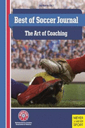 Best of Soccer Journal: The Art of Coaching