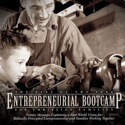 Best of the 2006 Entrepreneurial Bootcamp CD Album - Alb, Bootcamp CD, and Phillips, Doug, and Pent, Arnold