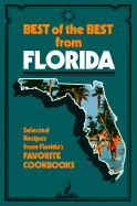 Best of the Best from Florida: Selected Recipes from Florida's Favorite Cookbooks - McKee, Gwen (Editor), and Moseley, Barbara (Editor)