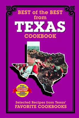 Best of the Best from Texas Cookbook: Selected Recipes from Texas's Favorite Cookbooks - McKee, Gwen, and Moseley, Barbara