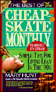 Best of the Cheapskate Monthly: Simple Tips for Living Lean in the Nineties