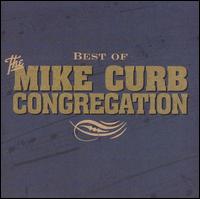Best of the Mike Curb Congregation - Mike Curb Congregation