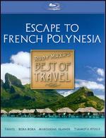Best of Travel: Escape to French Polynesia [2 Discs] [Blu-ray]