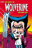 Best of Wolverine Volume 1 Hc - Claremont, Chris, and Wein, Len, and Gruenwald, Mark