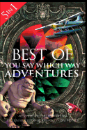 Best of You Say Which Way: Magician's House - Dolphin Island - Deadline Delivery - Stranded Starship - Mystic Portal
