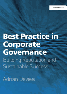 Best Practice in Corporate Governance: Building Reputation and Sustainable Success