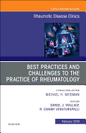 Best Practices and Challenges to the Practice of Rheumatology, An Issue of Rheumatic Disease Clinics of North America: Volume 45-1