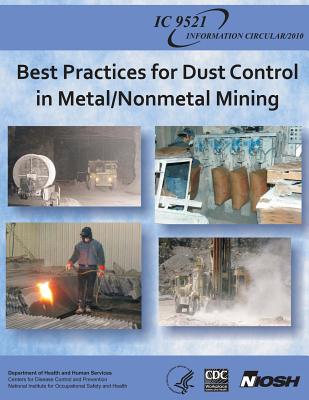 Best Practices for Dust Control in Metal/Nonmetal Mining - Cecala, Andrew B, and Chekan, Gregory J, and Organiscak, John a
