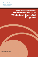 Best Practices Guide: Fundamentals of a Workplace First-Aid Program