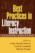 Best Practices in Literacy Instruction, Second Edition - Morrow, Lesley Mandel, PhD (Editor), and Gambrell, Linda B, PhD (Editor), and Pressley, Michael, PhD (Editor)